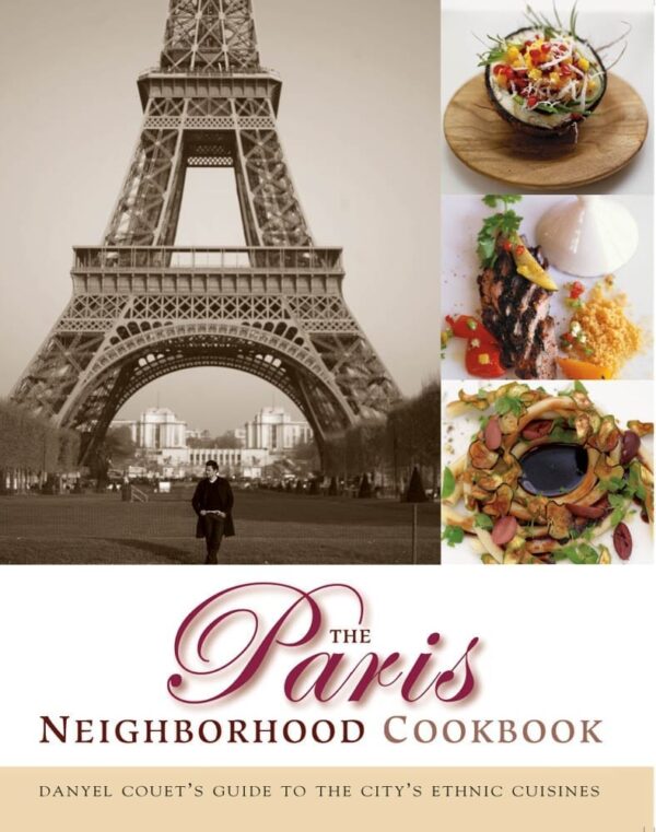 The Paris Neighborhood Cookbook