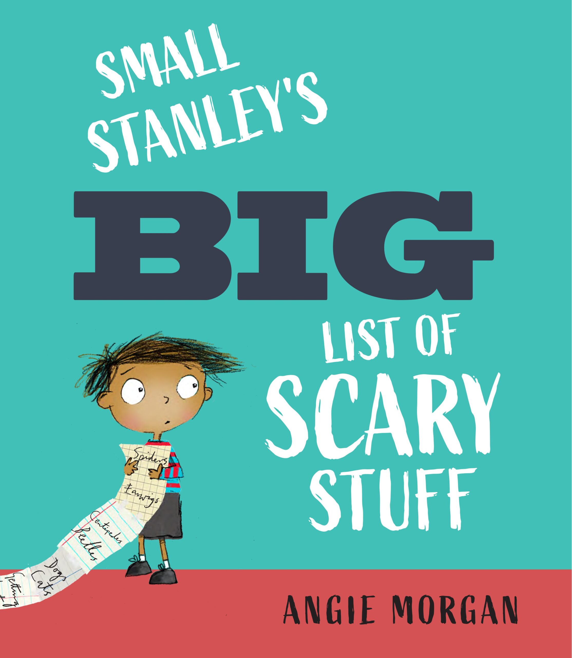 Small Stanley’s Big List of Scary Stuff