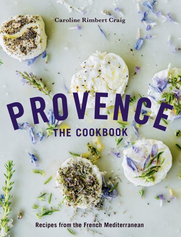 Provence: The Cookbook