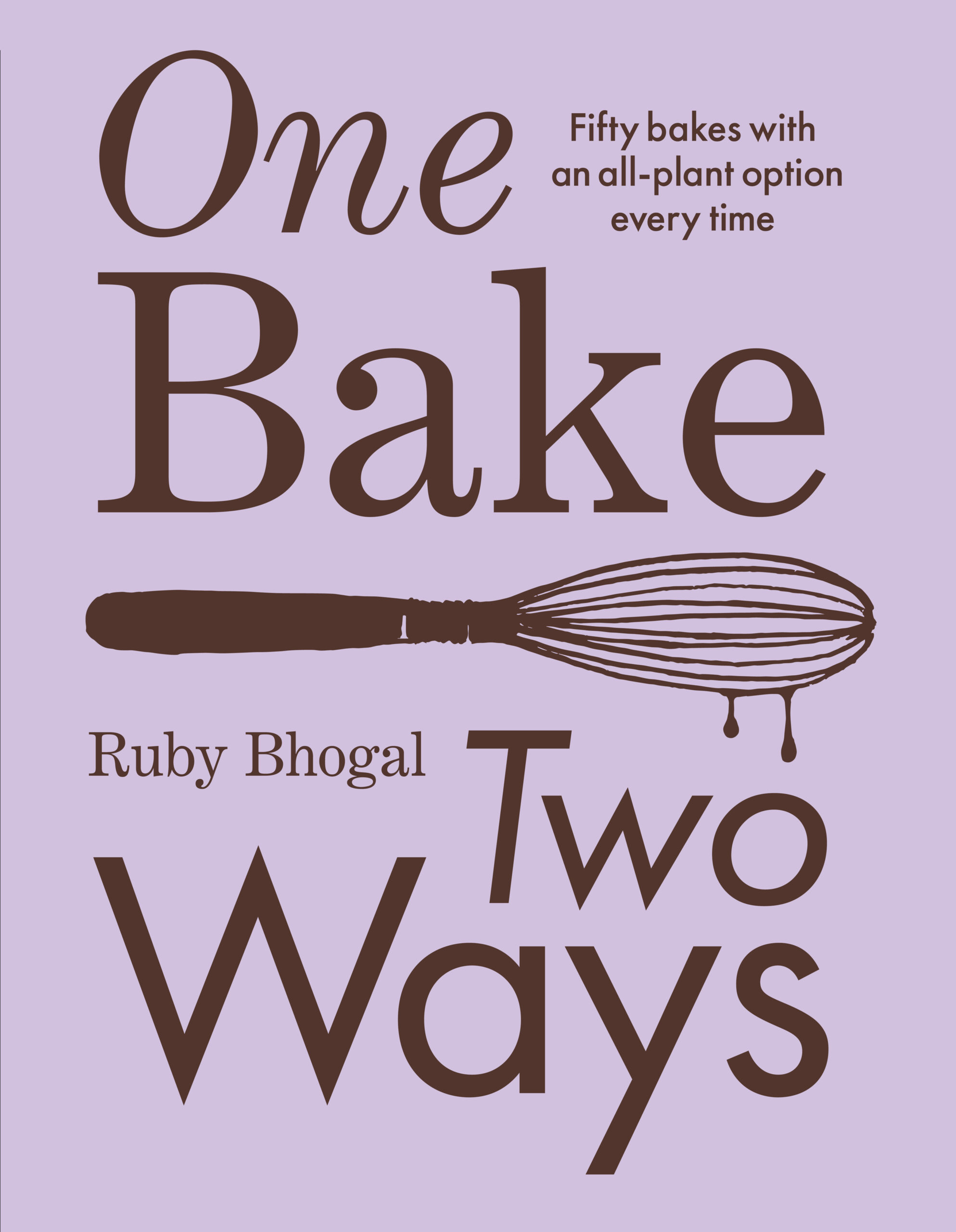 One Bake, Two Ways – SIGNED